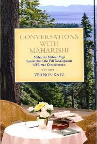 Conversations with Maharishi. Von Dr. Vernon Katz